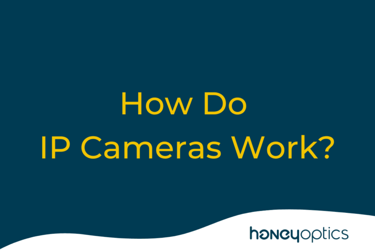How Do IP Cameras Work And What Is An IP Camera?